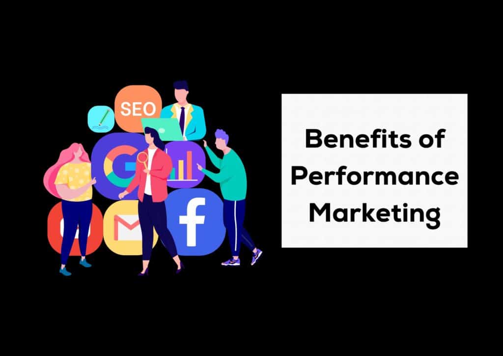 Benefits of Performance Marketing