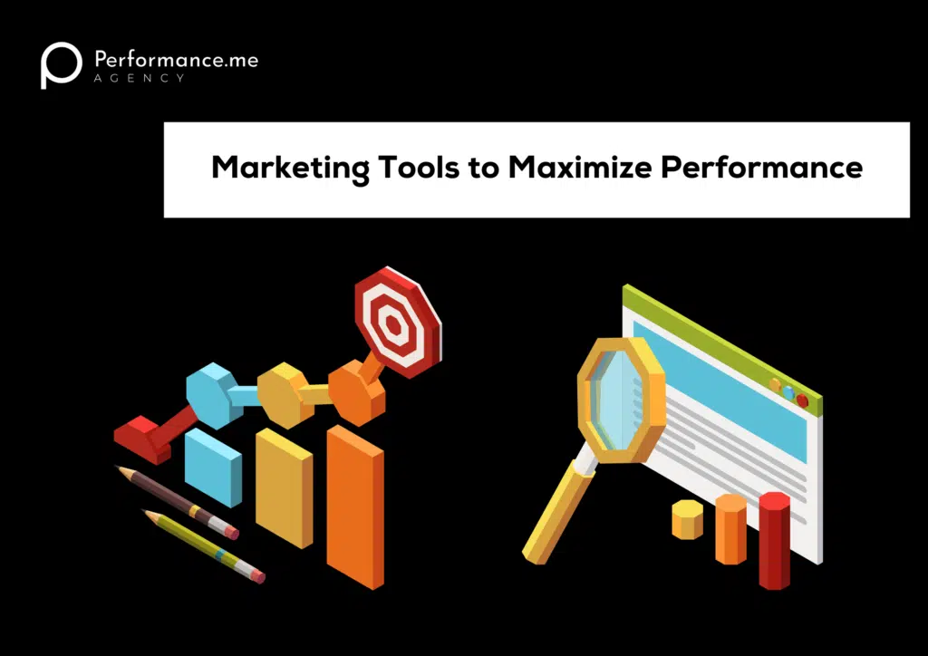 Marketing Tools to Maximize Performance