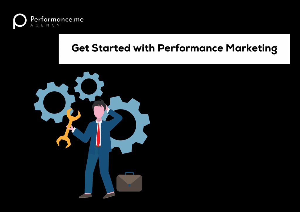 Get Started with Performance Marketing