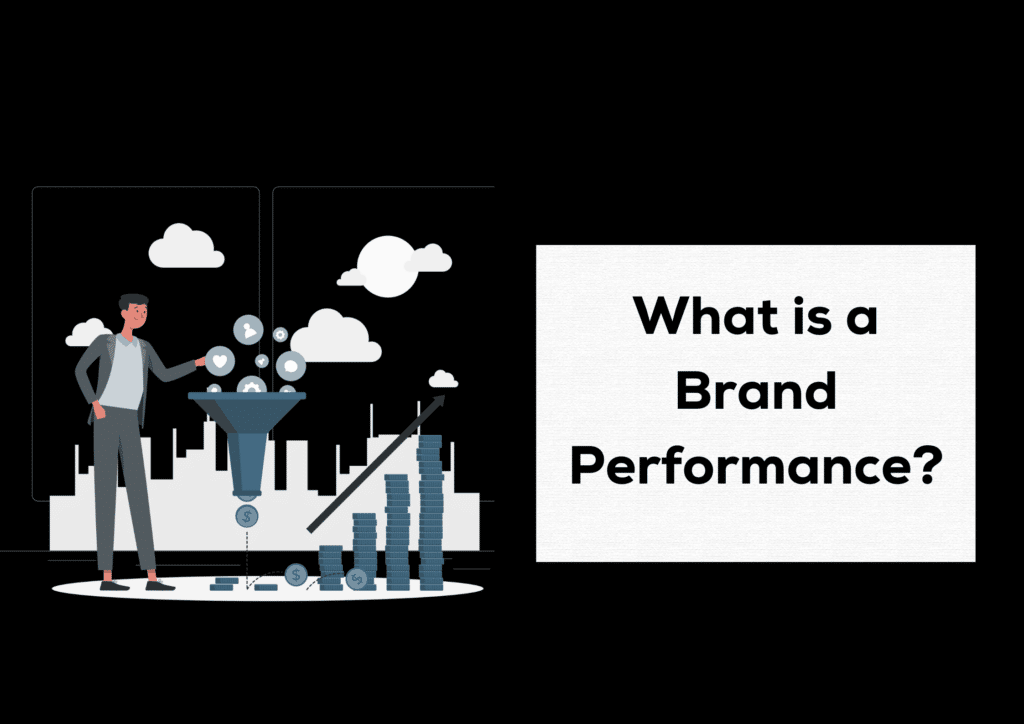 What is a brand performance 