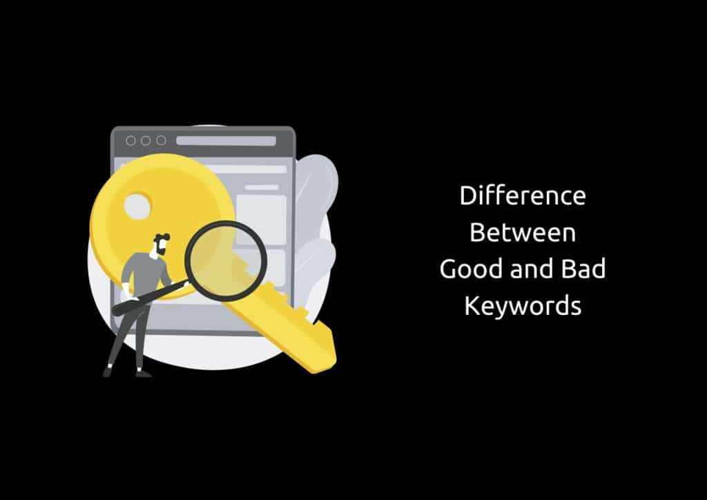 Difference between good and bad keywords