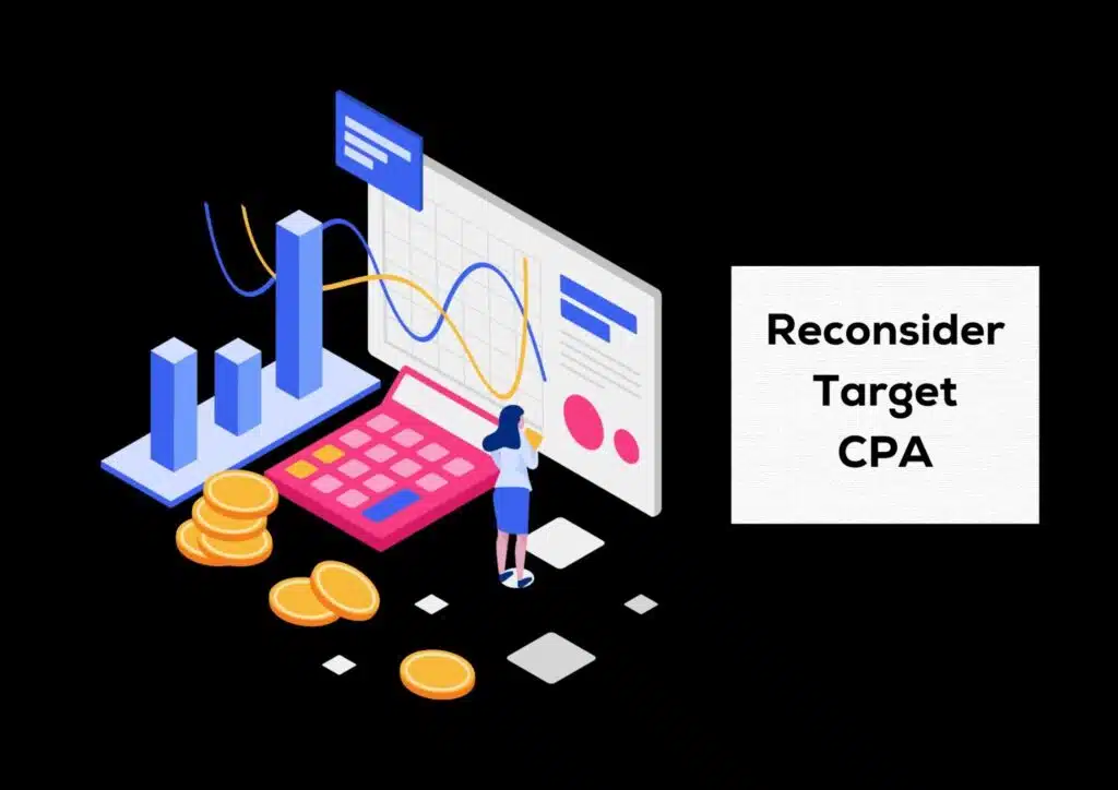 Reconsider Target CPA