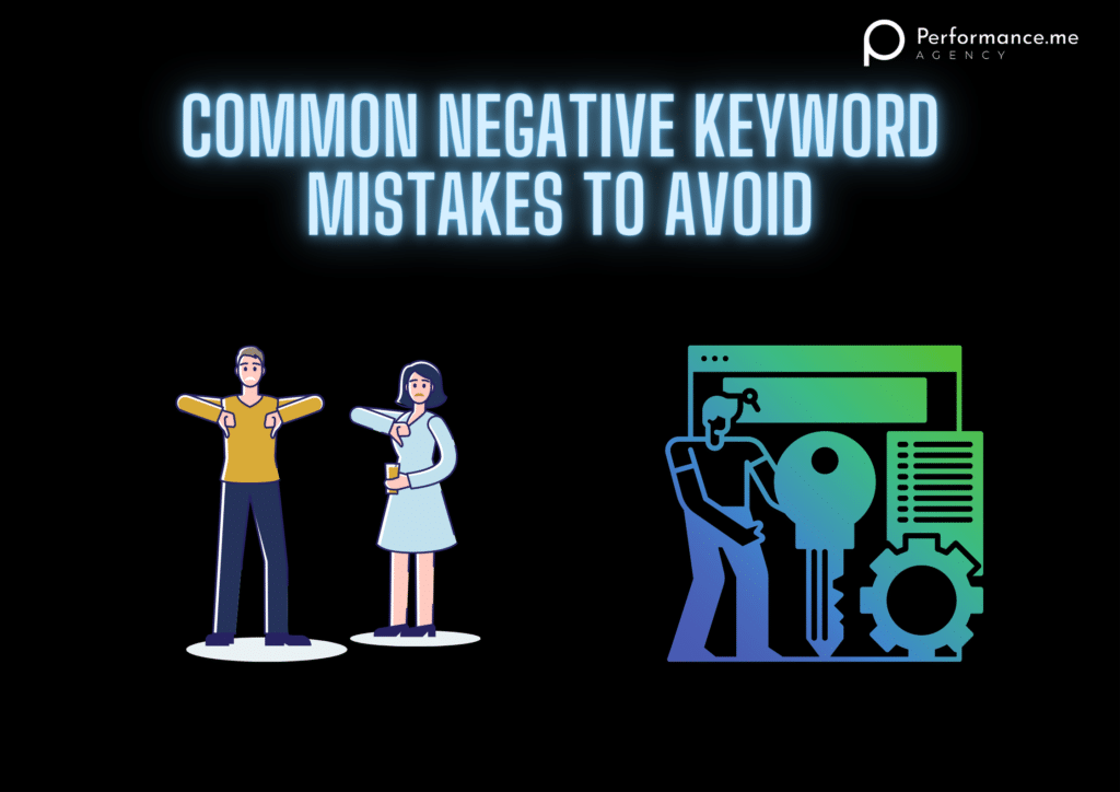 Common Negative Keywords Mistakes To Avoid