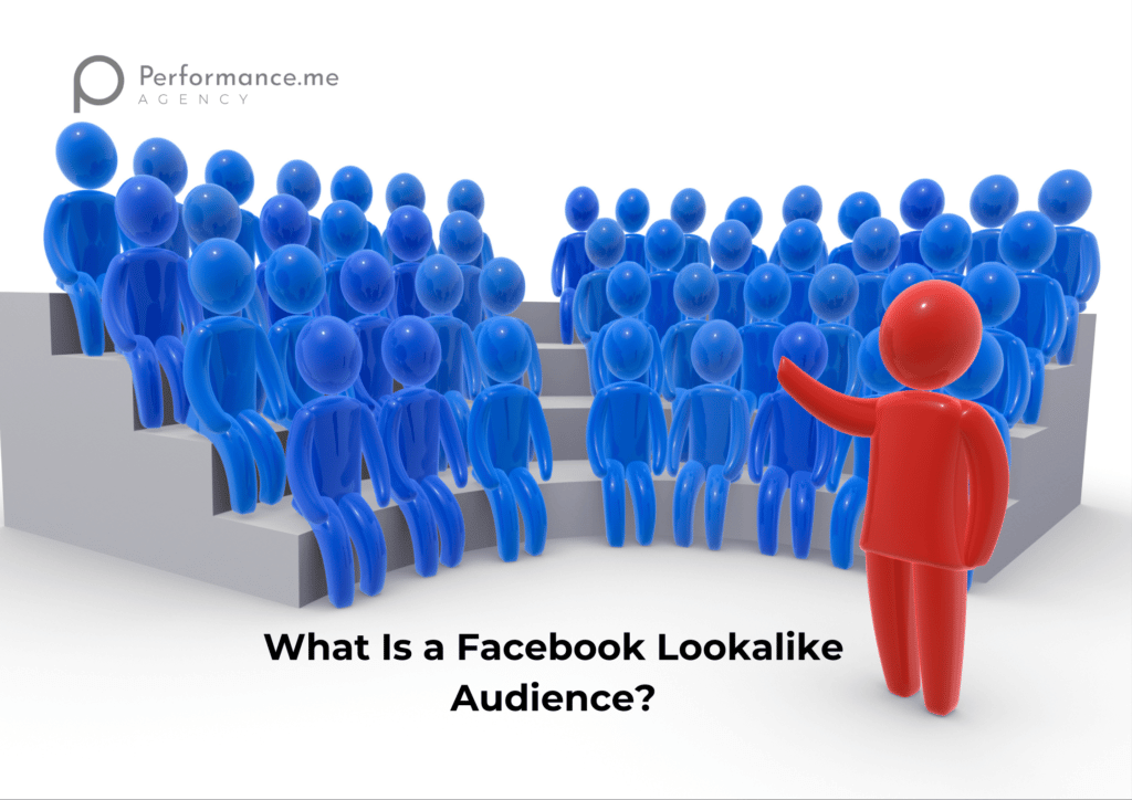 What is a Facebook Lookalike Audience?