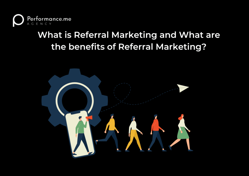 What is referral marketing?