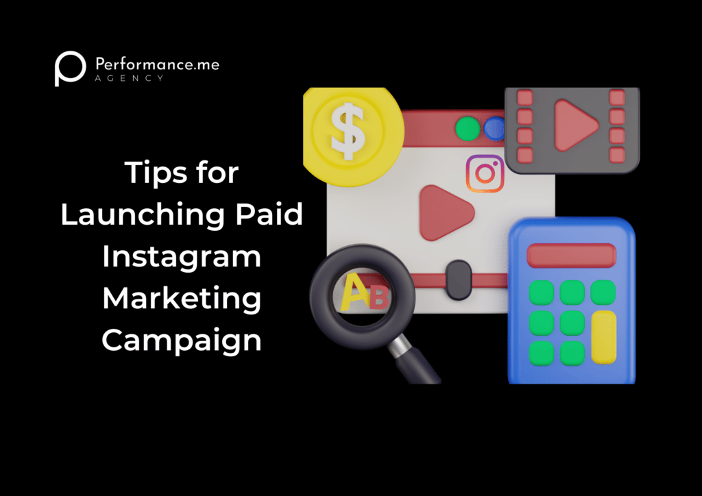 Tips for Launching Your First Paid Instagram Marketing Campaign