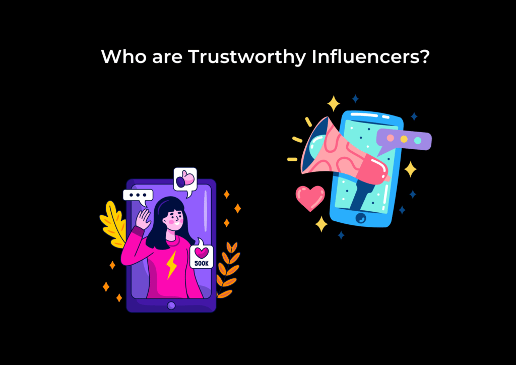 Trustworthy Influencers