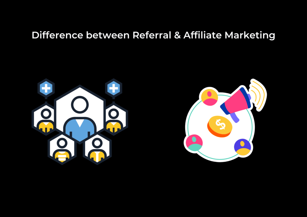 Differences between Referral Marketing and Affiliate Marketing