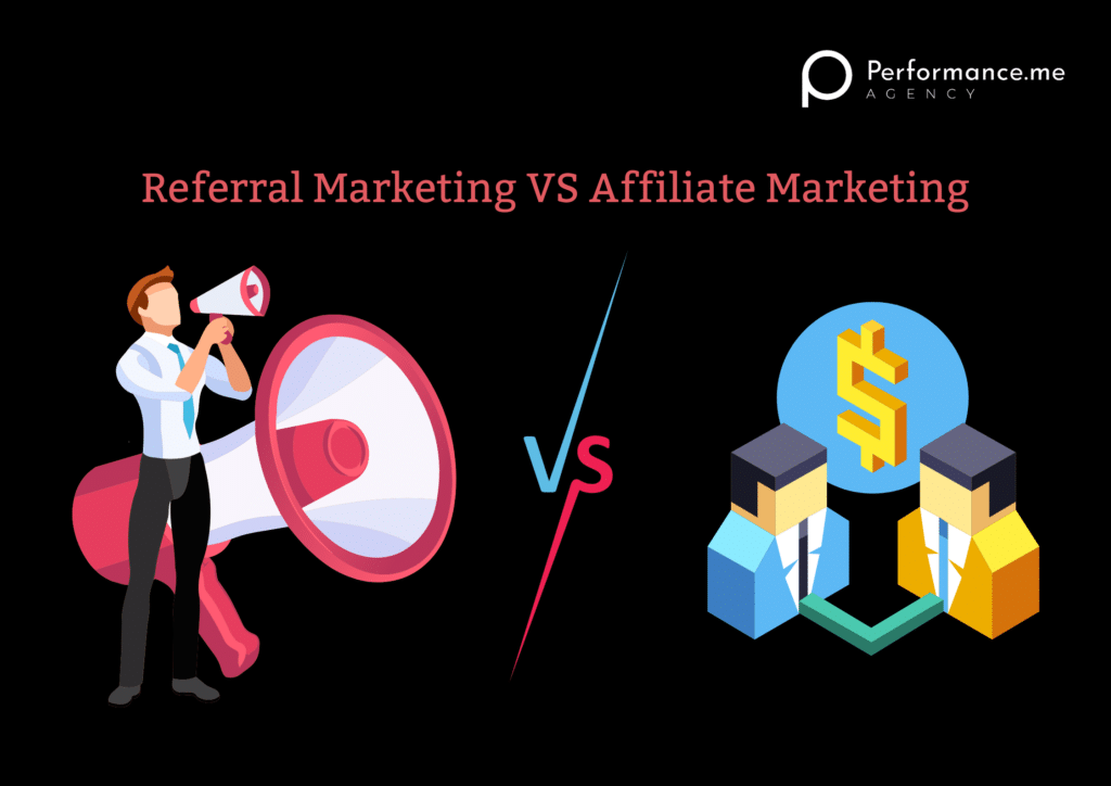 Referral Marketing VS Affiliate Marketing
