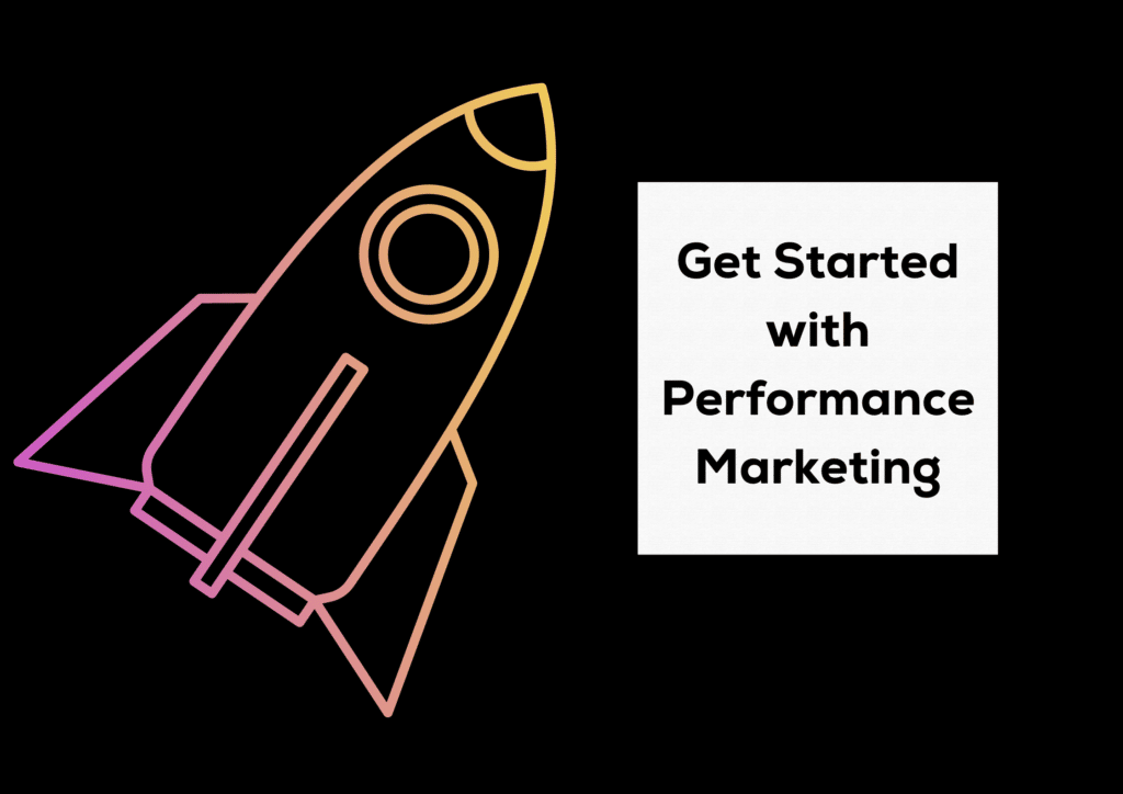 Get Started with Performance Marketing