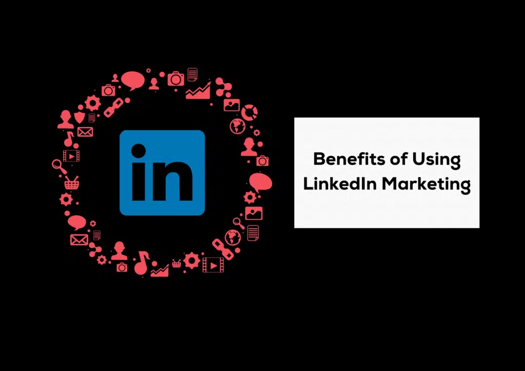 benefits-of-using-linkedIn-marketing-tools
