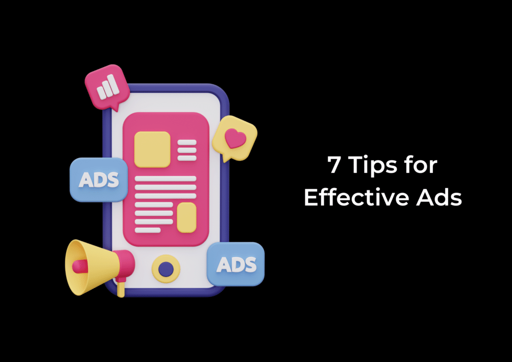 7 Tips for Effective Ads