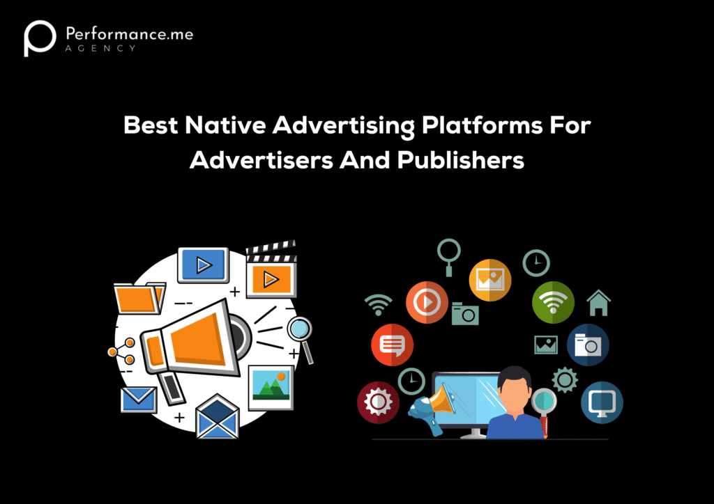Best Native Advertising Platforms For Advertisers And Publishers