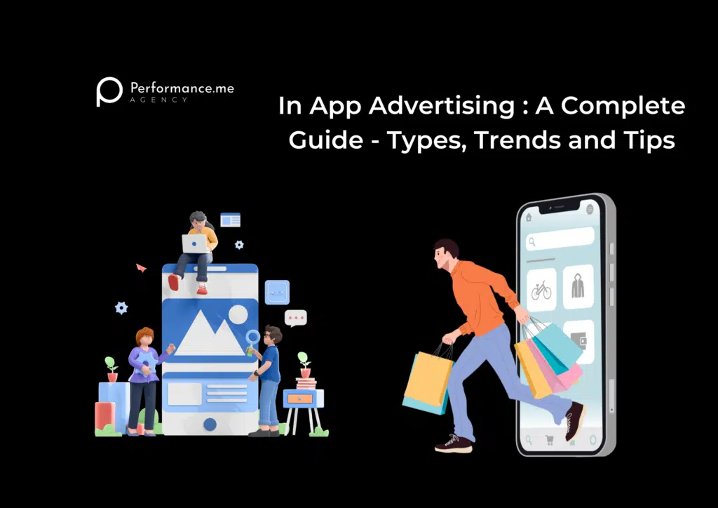 In App Advertising : A Complete Guide - Types, Trends and Tips