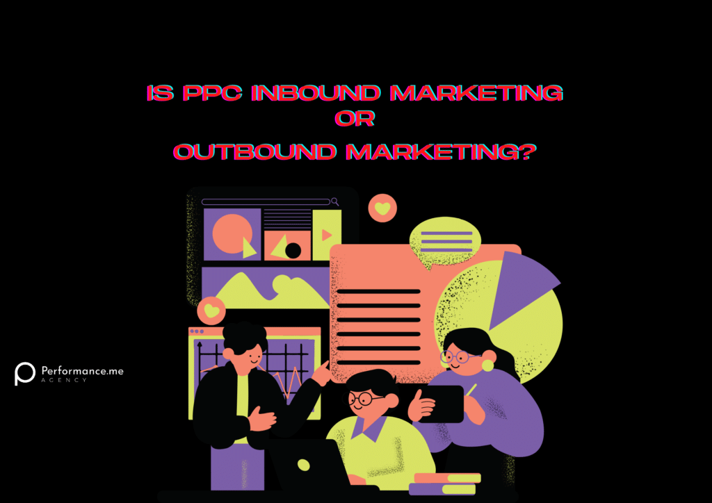 PPC Inbound Marketing Outbound marketing