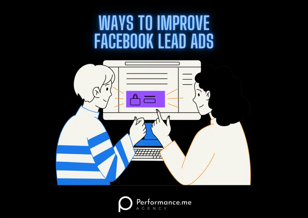 Best Ways to Improve Your Facebook Lead Ads