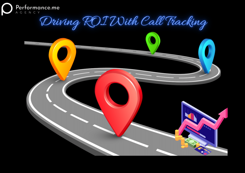 Driving ROI With Call Tracking